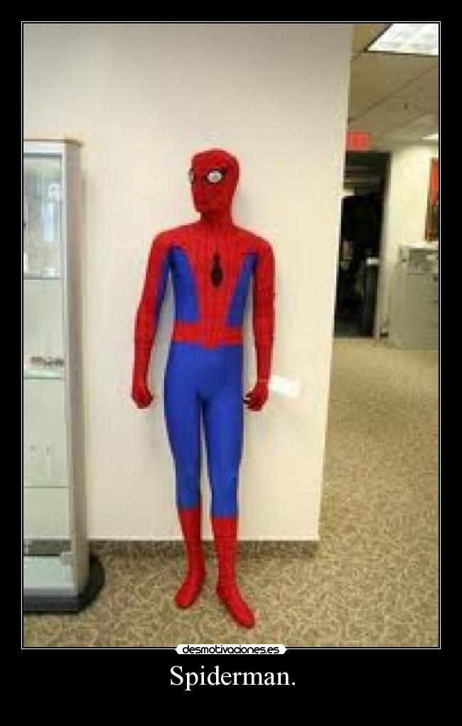 Spiderman. -