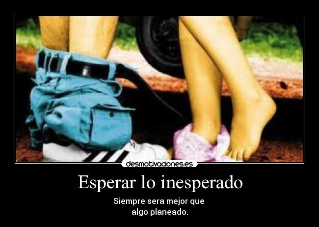 Esperar lo inesperado - 
