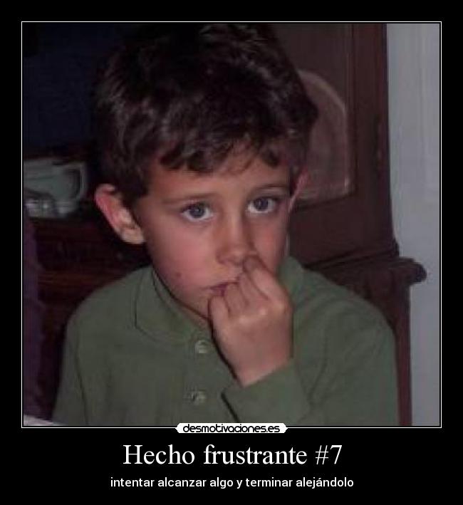 Hecho frustrante #7 - 