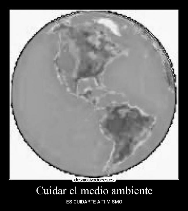 Cuidar el medio ambiente - ES CUIDARTE A TI MISMO