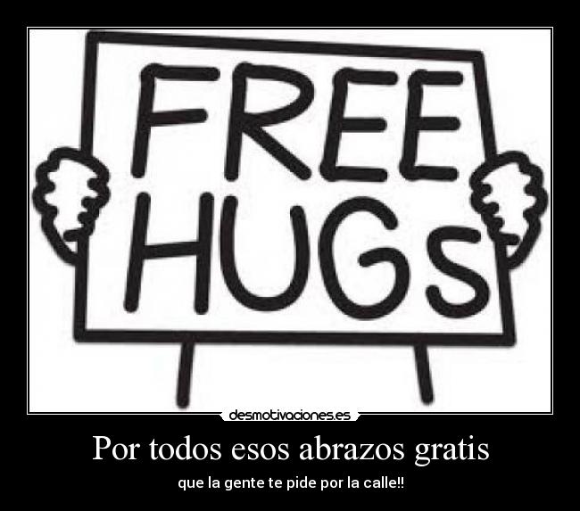 carteles abrazos desmotivaciones