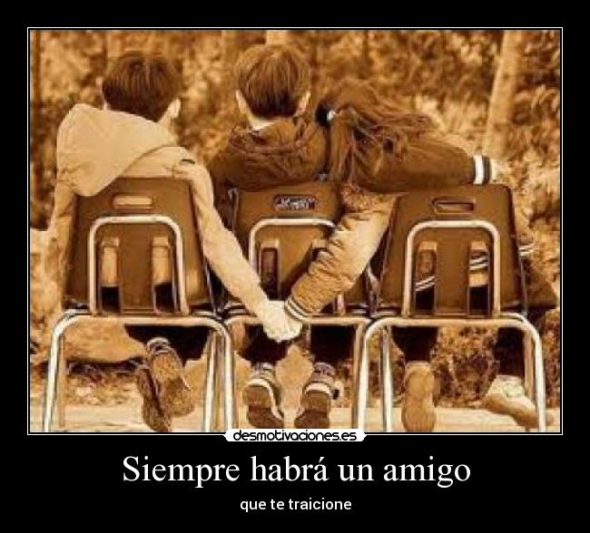 Siempre habrá un amigo -