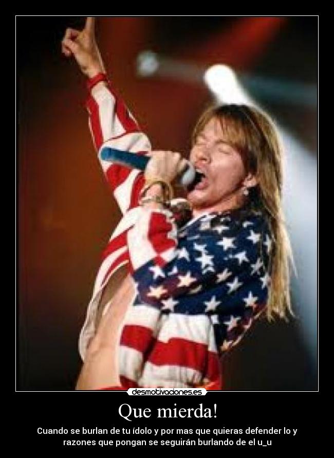 Que mierda! -