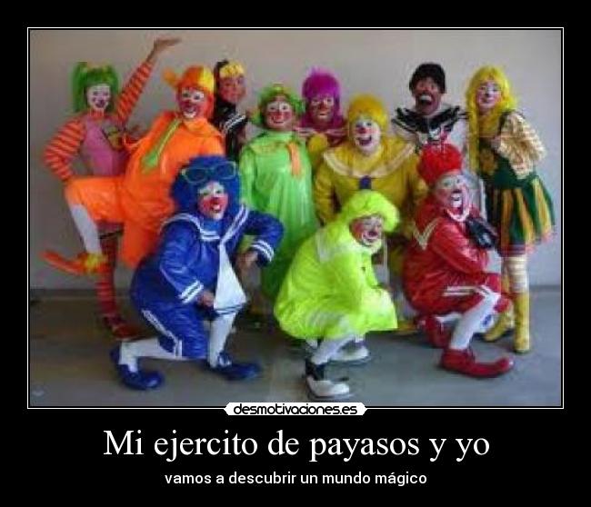 Mi ejercito de payasos y yo - vamos a descubrir un mundo mágico
