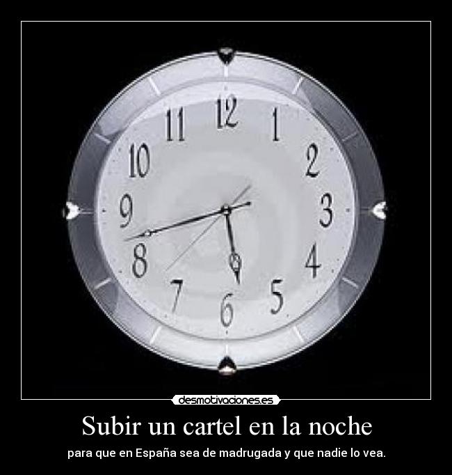 Subir un cartel en la noche -