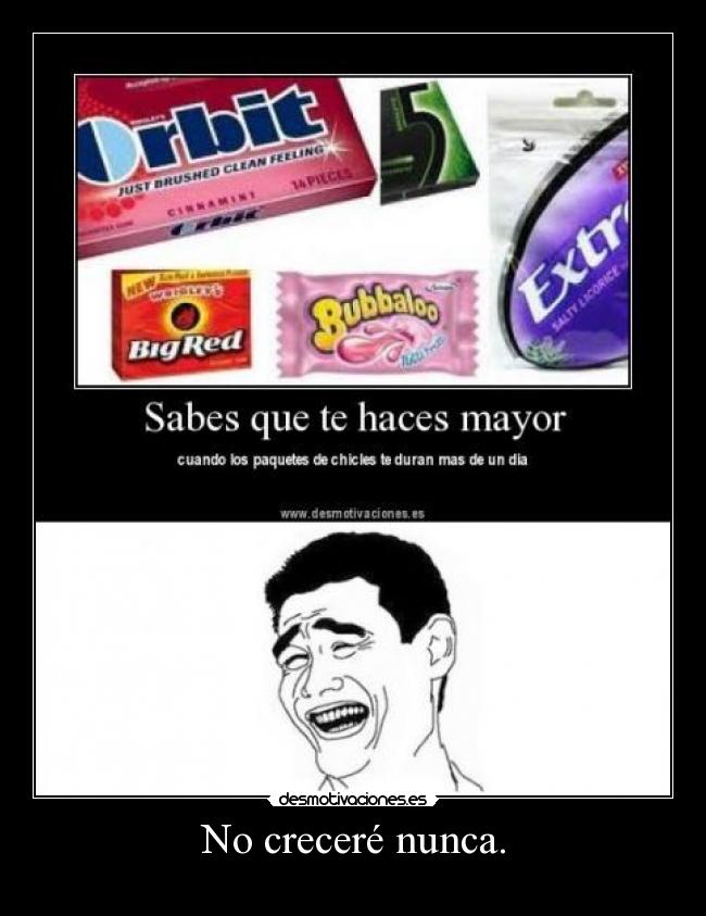 No creceré nunca. -