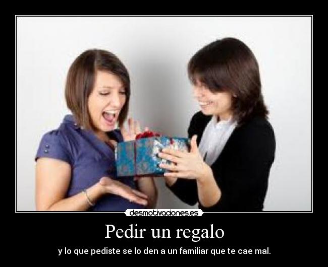 Pedir un regalo -