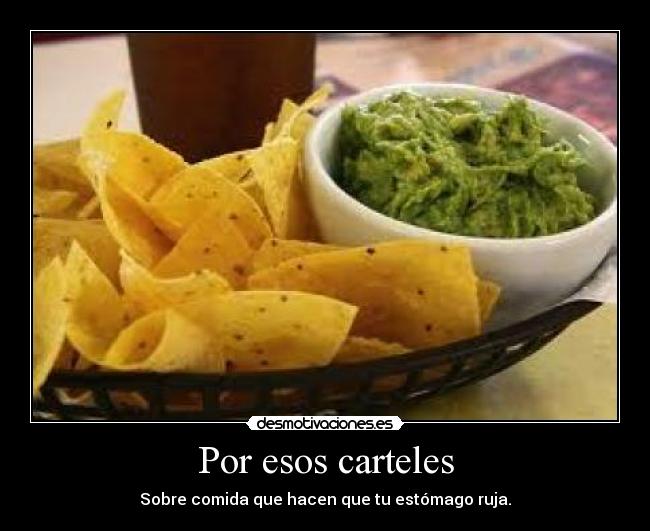 Por esos carteles - Sobre comida que hacen que tu estómago ruja.