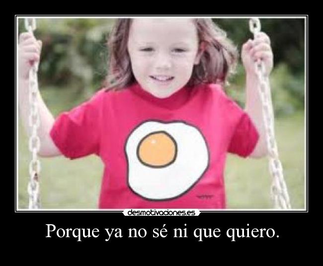 carteles parecera raro pero se que quiero que necesito desmotivaciones