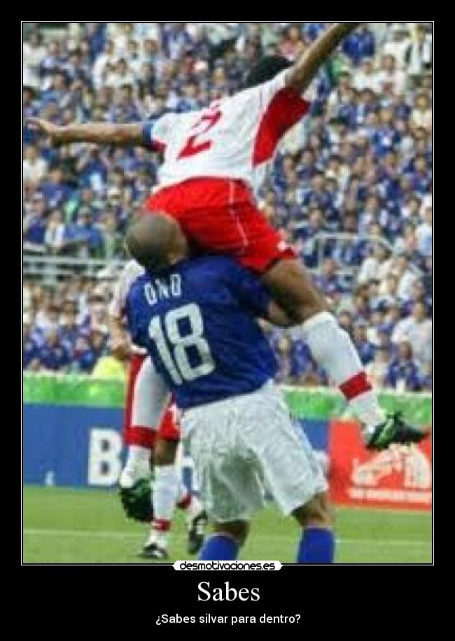 Sabes - ¿Sabes silvar para dentro?