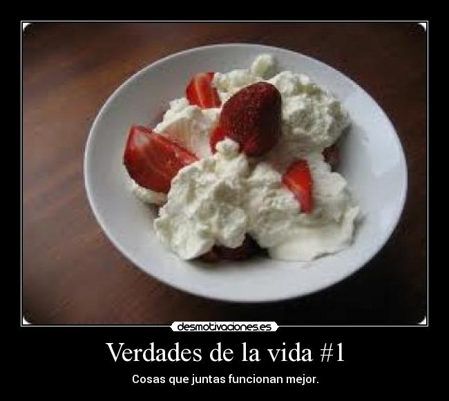 Verdades de la vida #1 -