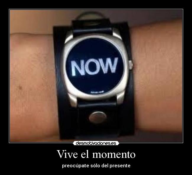 Vive el momento - 