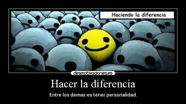 Hacer la diferencia -