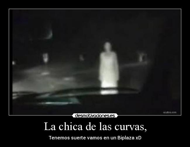 La chica de las curvas, -