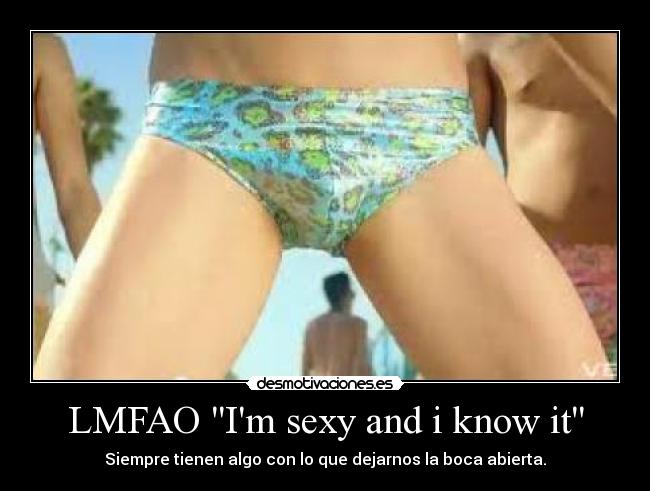 LMFAO Im sexy and i know it -