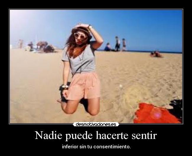 Nadie puede hacerte sentir -