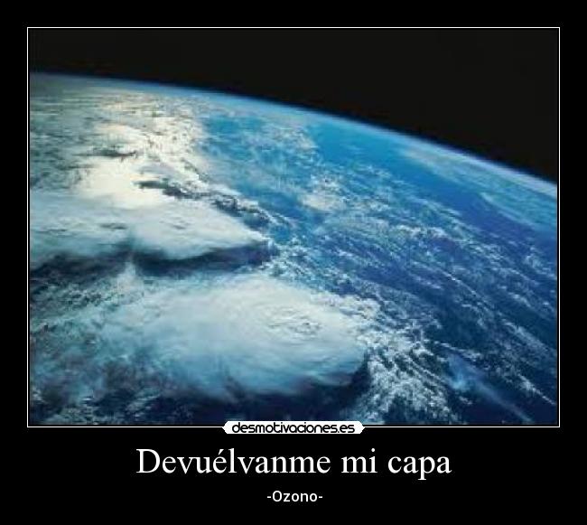 Devuélvanme mi capa - -Ozono-