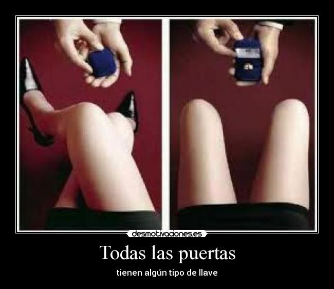 Todas las puertas - tienen algún tipo de llave
