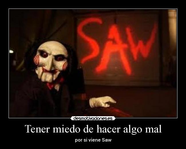 carteles miedo saw miedo desmotivaciones