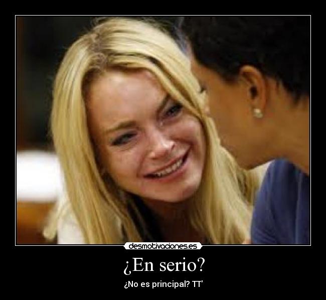 ¿En serio? - ¿No es principal? TT