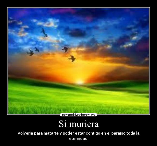 Si muriera -