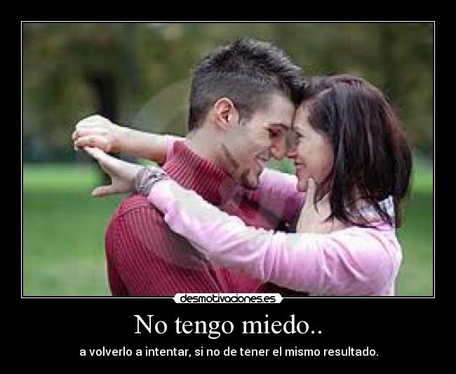 No tengo miedo.. - 