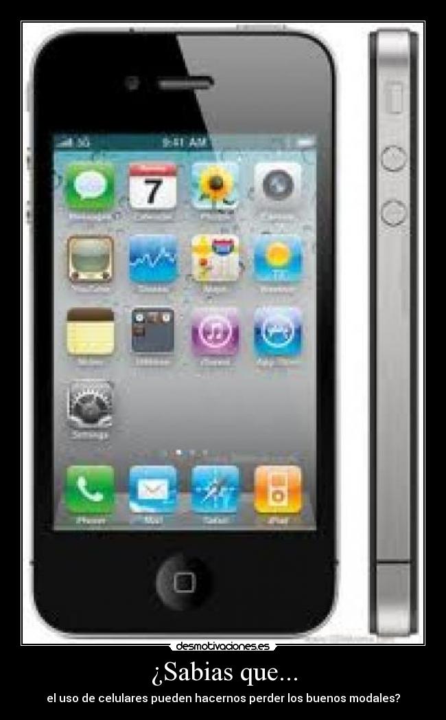 ¿Sabias que... - el uso de celulares pueden hacernos perder los buenos modales?