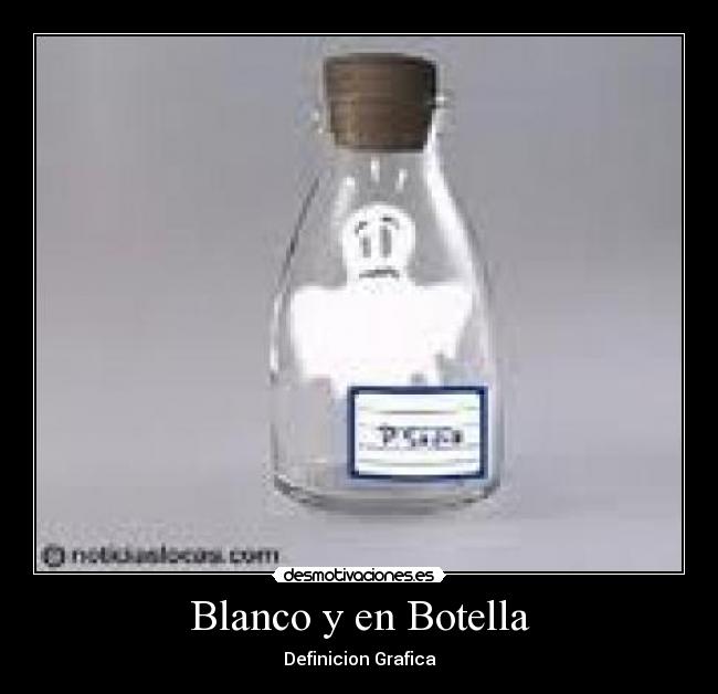 Blanco y en Botella -