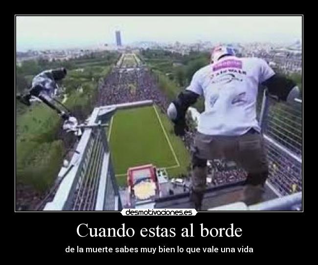 Cuando estas al borde - 