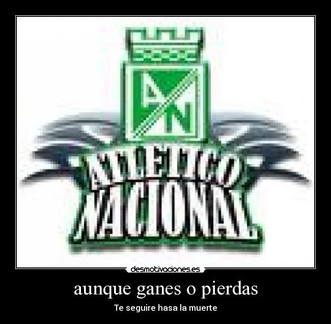 aunque ganes o pierdas -