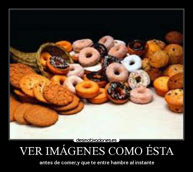 carteles comida dulces hambre desmotivaciones