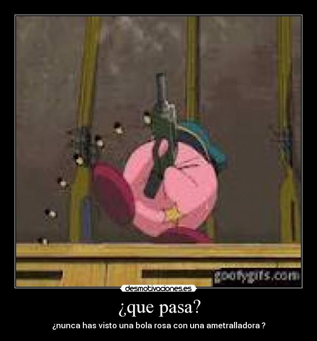 ¿que pasa? - 