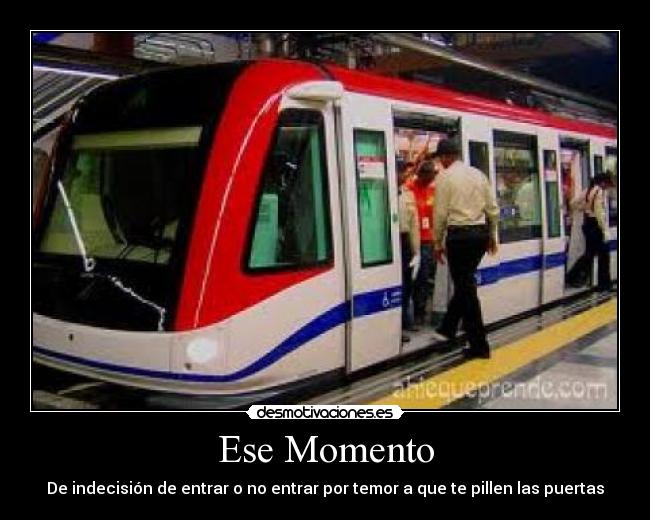 Ese Momento -