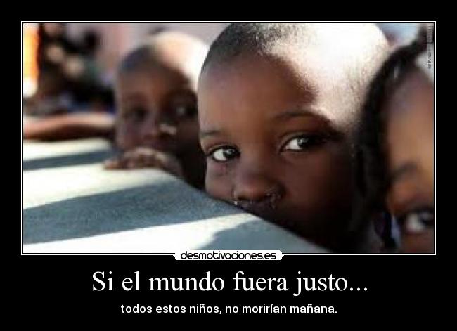 Si el mundo fuera justo... - 