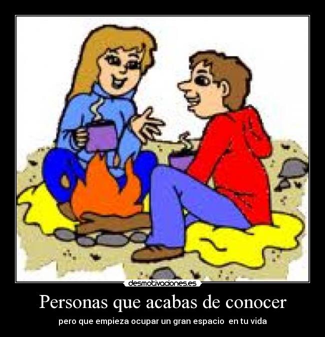 Personas que acabas de conocer - 