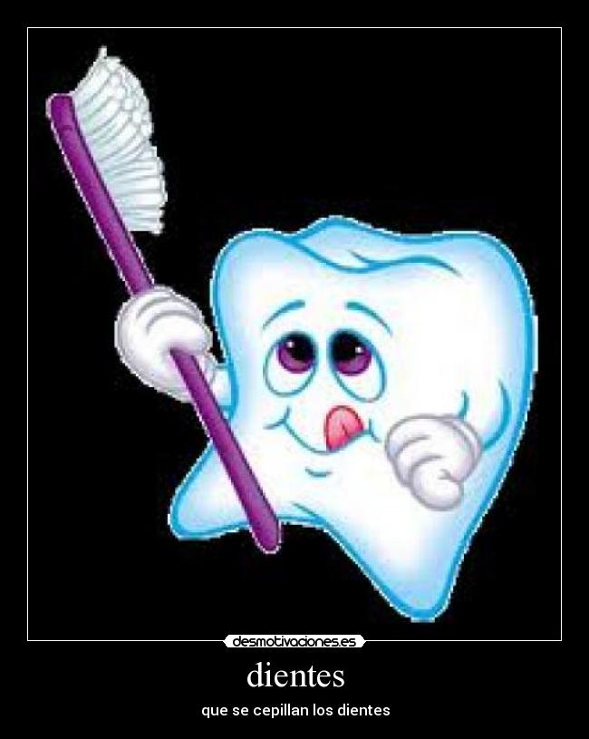 dientes - que se cepillan los dientes