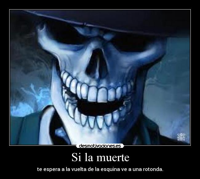 Si la muerte - 