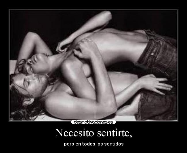 Necesito sentirte, - 