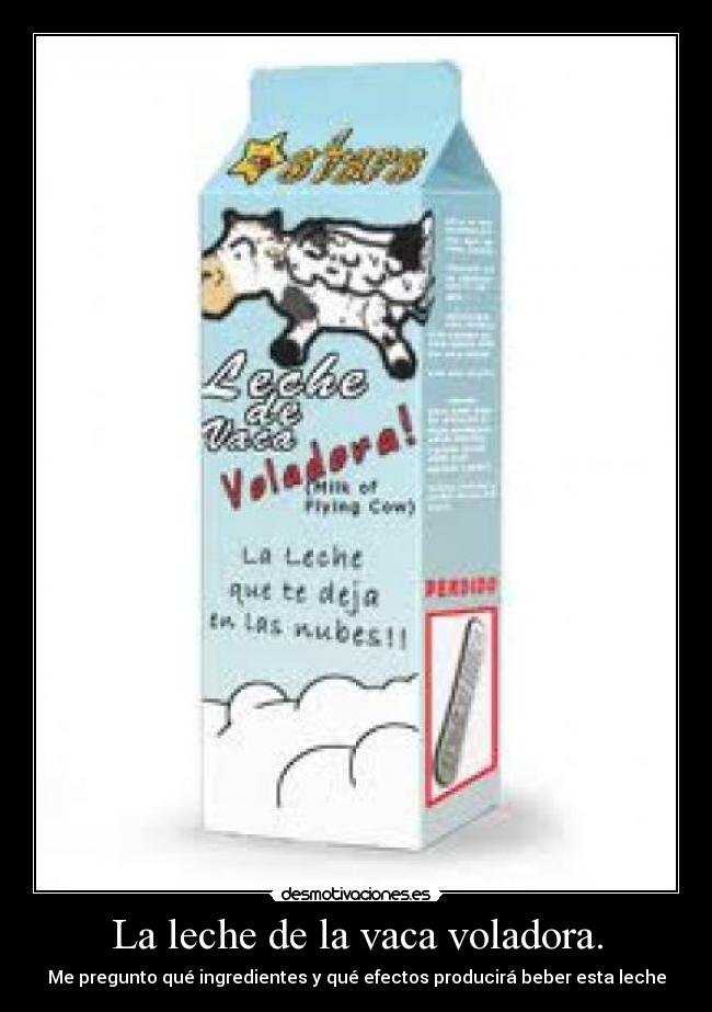 La leche de la vaca voladora. -