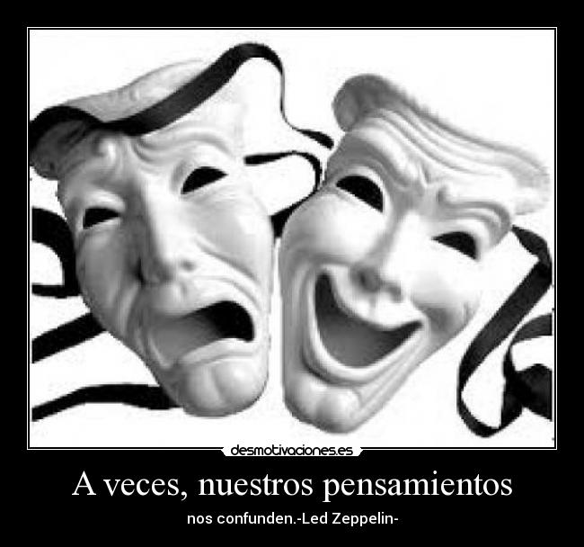 A veces, nuestros pensamientos -