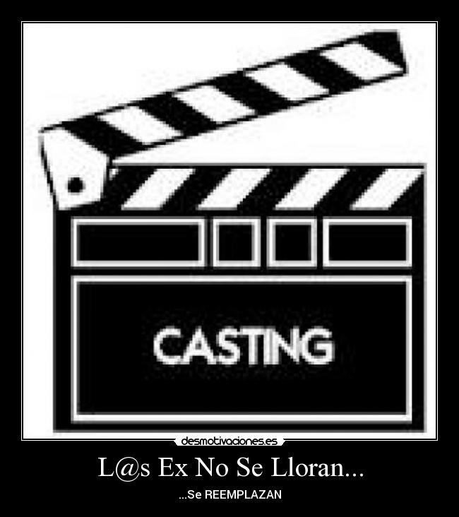 L@s Ex No Se Lloran... - ...Se REEMPLAZAN