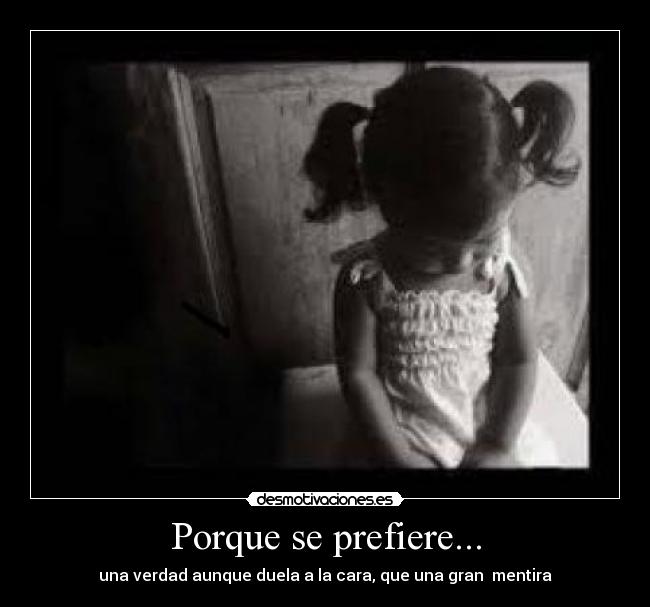 Porque se prefiere... -