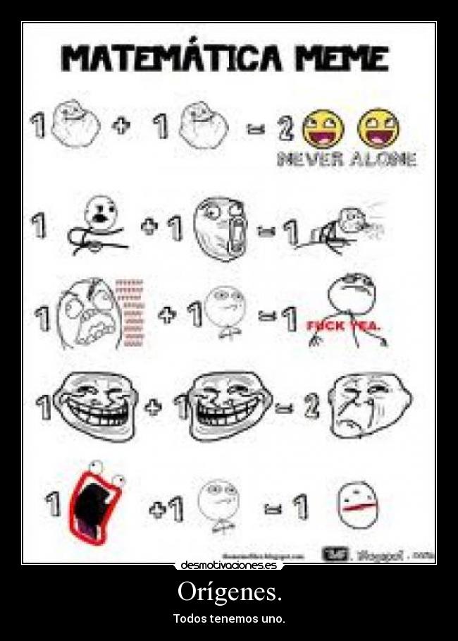 Orígenes. - Todos tenemos uno.