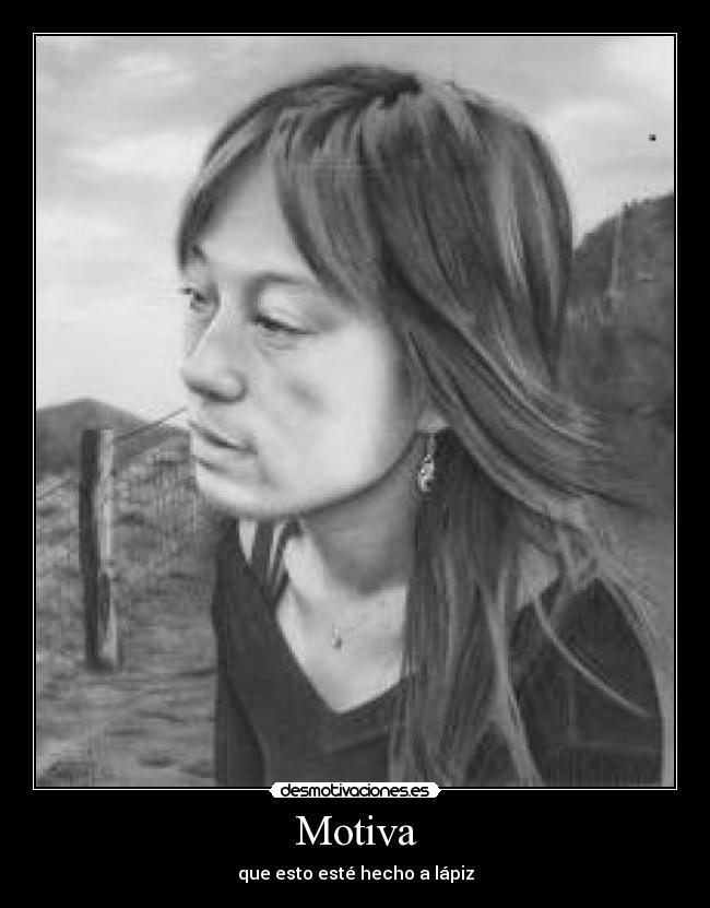Motiva - que esto esté hecho a lápiz