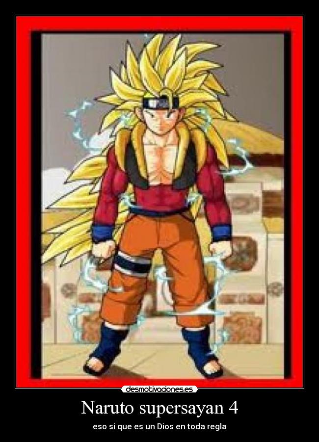 Naruto supersayan 4 -