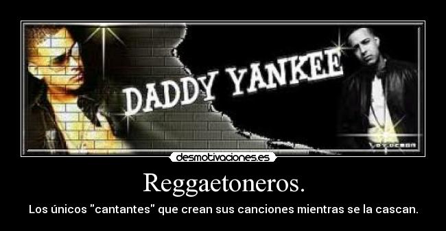 Reggaetoneros. - 