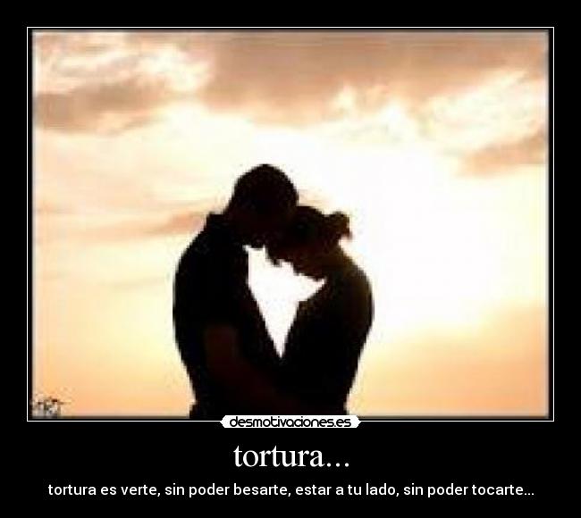 tortura... -