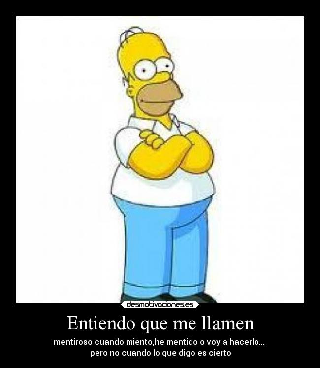 Entiendo que me llamen -