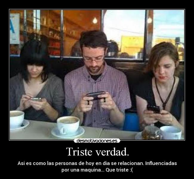 Triste verdad. - 
