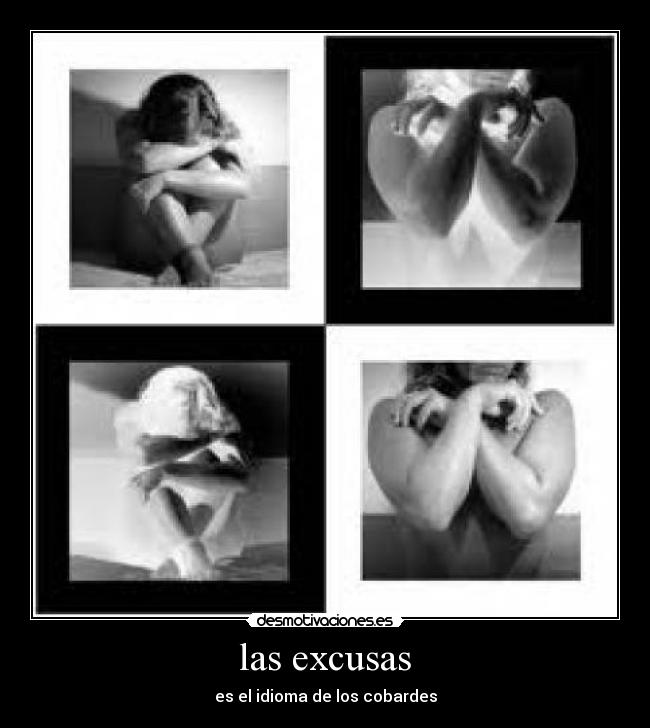 las excusas - es el idioma de los cobardes
